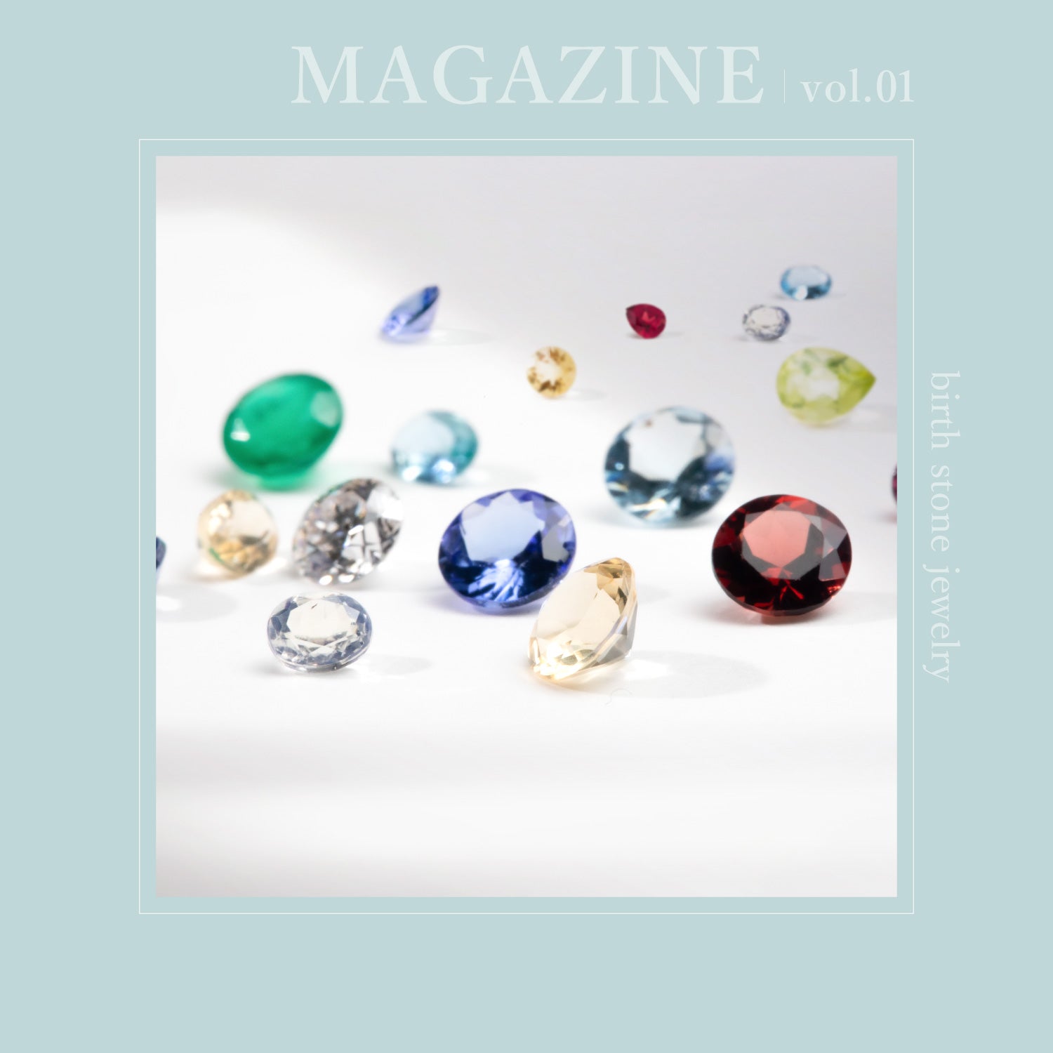 MAGAZINE｜ 誕生石の意味とは？